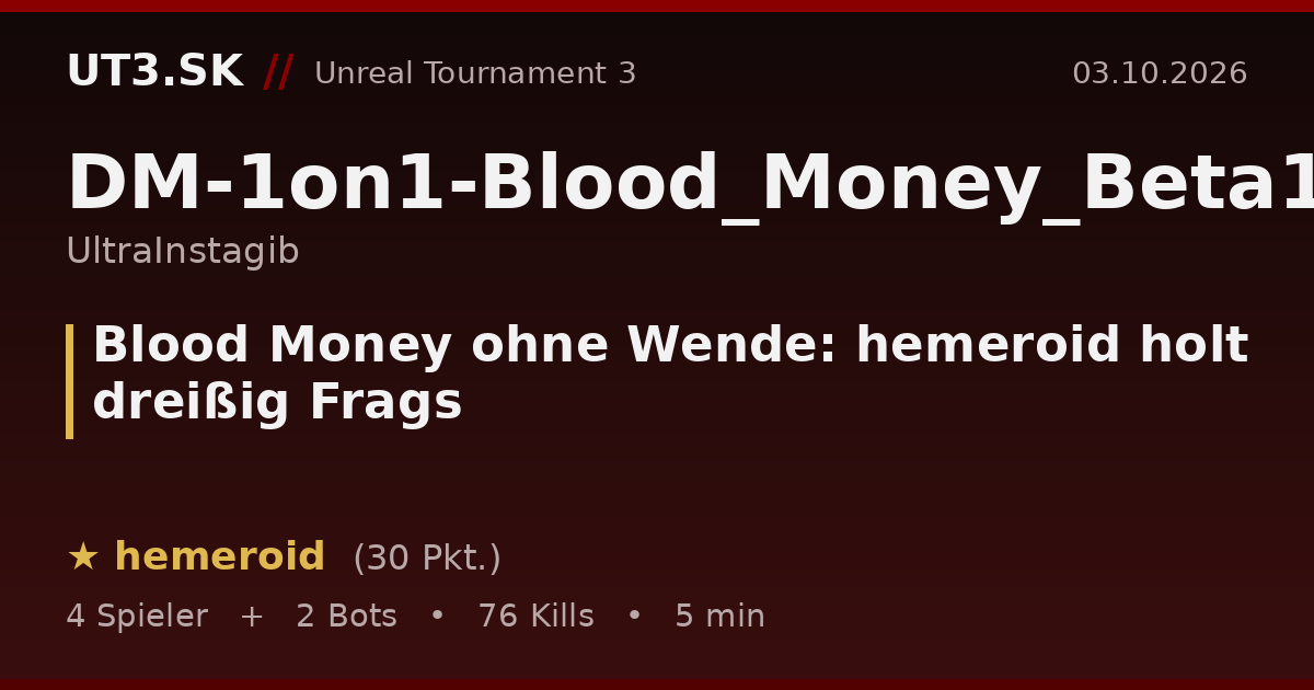 Blood Money ohne Wende: hemeroid holt dreißig Frags