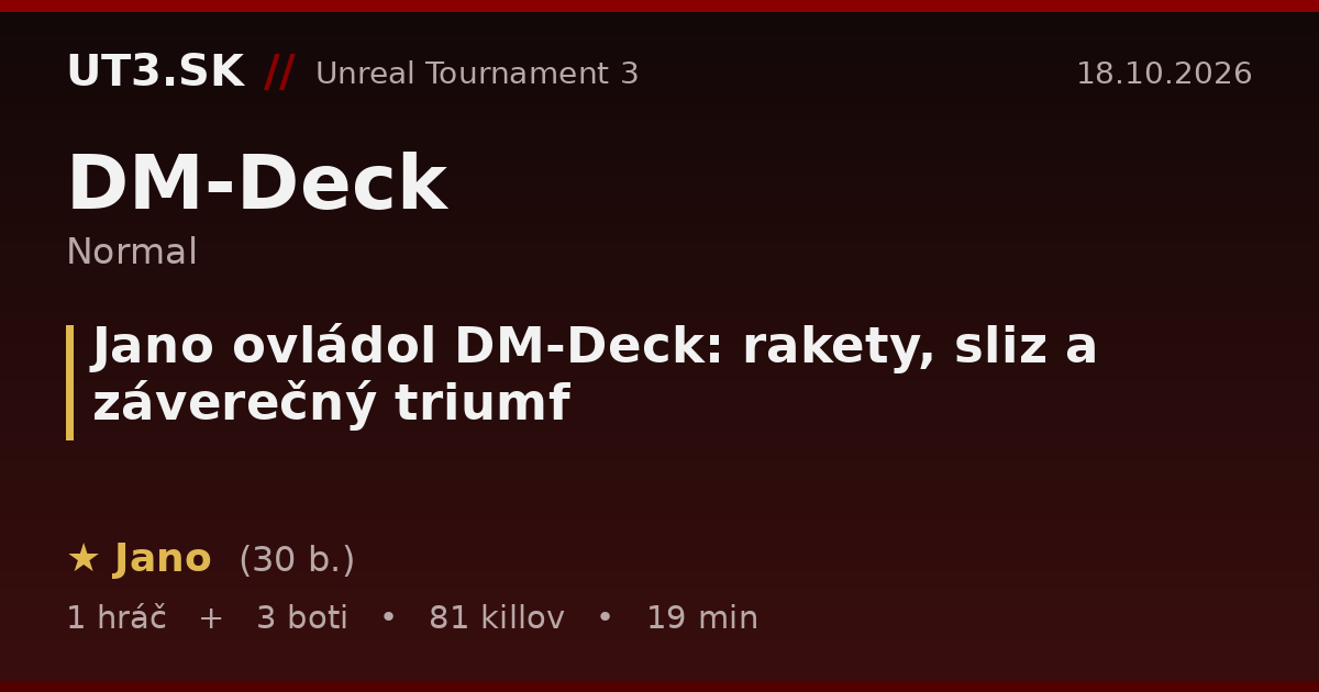 Jano ovládol DM-Deck: rakety, sliz a záverečný triumf